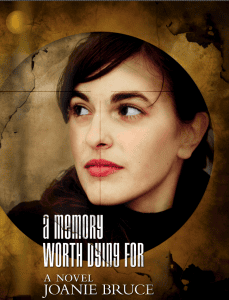 A Memory Worth Dying For by Joanie Bruce