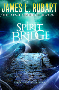 Spirit Bridge by James Rubart