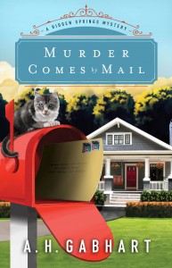 Murder Comes by Mail by A.H. Gabhart