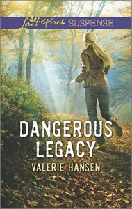 Dangerous Legacy by Valarie Hansen